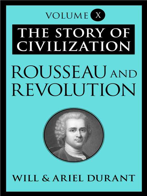 Title details for Rousseau and Revolution by Will Durant - Wait list
